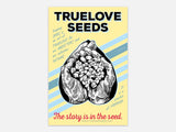Truelove Seeds Poster